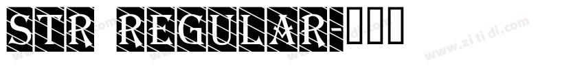 str regular字体转换